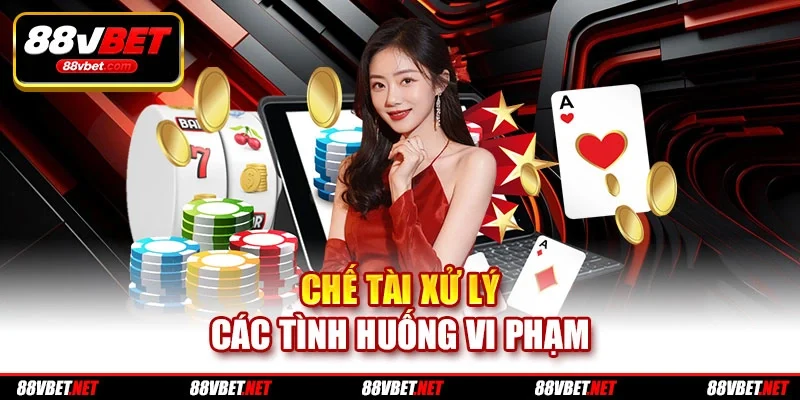 Chế tài xử lý các tình huống vi phạm Chế tài xử lý các tình huống vi phạm