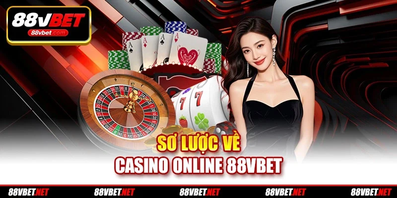 Sơ lược về casino online 88vbet